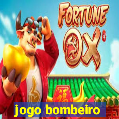 jogo bombeiro